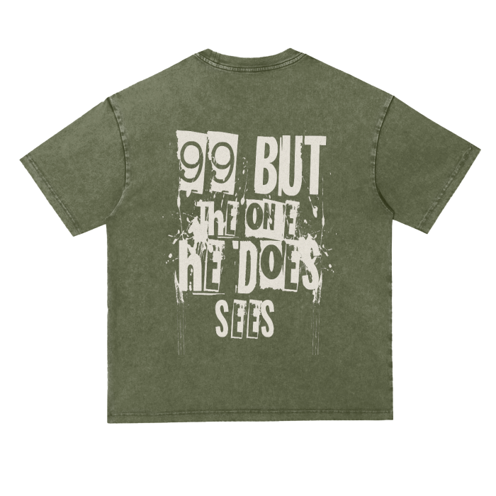 "99 But the one He Sees" Oversized T-shirt