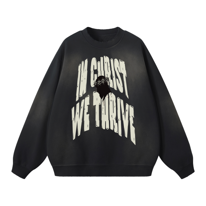 "In Christ We Thrive"- Unisex Washed Sweatshirt